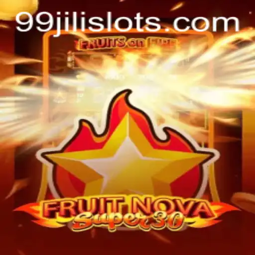 Exploring FruitrNovaSupe30: A Journey into the World of 99JILI