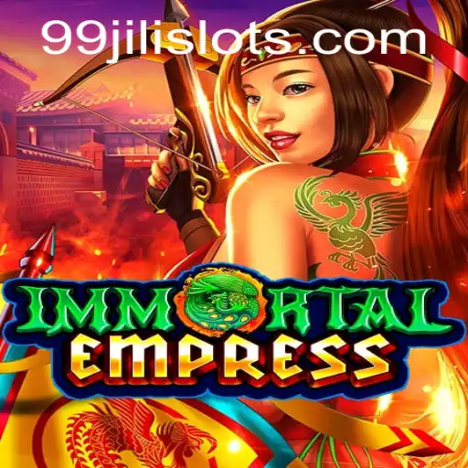 ImmortalEmpress: Unraveling the Mystical World of the 99JILI Universe