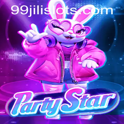 Discover the Thrilling World of PartyStar Using 99JILI