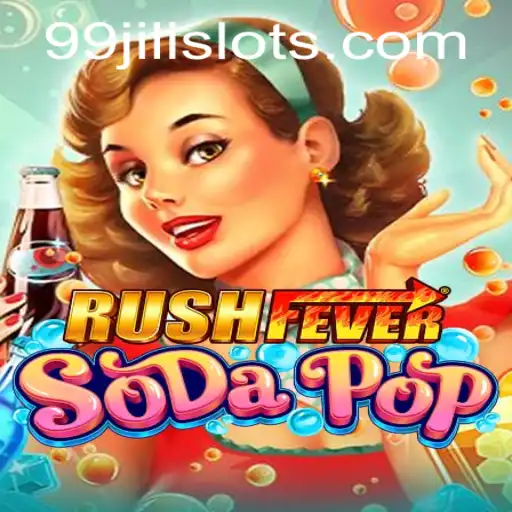 RushFeverSodaPop: The Thrilling World of 99JILI Gaming